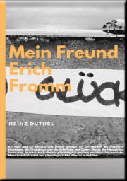 Icon image Mein Freund Erich Fromm: Sie alle kennen das Märchen: Der Kaiser zeigt sich nackt?