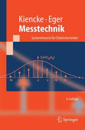 Icon image Messtechnik: Systemtheorie für Elektrotechniker, Ausgabe 6