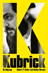 Icon image Kubrick: An Odyssey