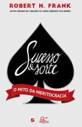 Icon image Sucesso e sorte: O mito da meritocracia