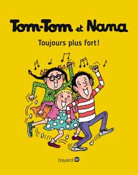 Icon image Tom-Tom et Nana, Tome 29: Toujours plus fort !