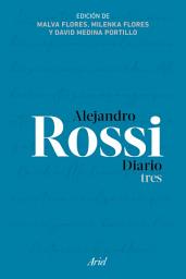 Icon image Alejandro Rossi. Diario tres