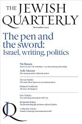 Icon image The Pen and the Sword: Israel, Writing, Politics: Jewish Quarterly 250