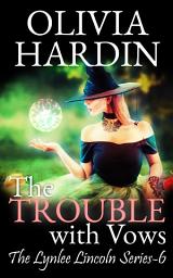 Icon image The Trouble with Vows