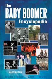 Icon image The Baby Boomer Encyclopedia