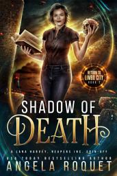 Icon image Shadow of Death: A Lana Harvey, Reapers Inc. Spin-Off