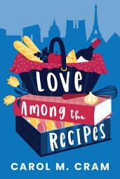 Icon image Love Among the Recipes
