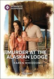 Icon image Murder at the Alaskan Lodge