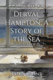 Icon image Derval Hampton: A Story of the Sea: Restored Classics to Go Edition