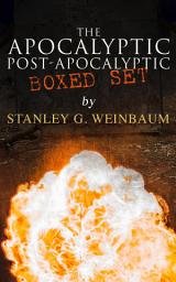 Icon image The Apocalyptic & Post-Apocalyptic Boxed Set by Stanley G. Weinbaum: The Black Flame, Dawn of Flame, The Adaptive Ultimate, The Circle of Zero, Pygmalion's Spectacles