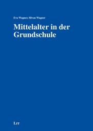 Icon image Mittelalter in der Grundschule