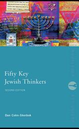 Icon image Fifty Key Jewish Thinkers: Edition 2