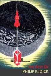 Icon image The Best of Philip K. Dick