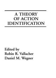 Icon image A Theory of Action Identification