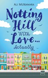 Icon image Notting Hill With Love... Actually