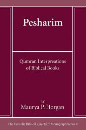 Icon image Pesharim: Qumran Interpreations of Biblical Books