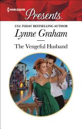 Icon image The Vengeful Husband: A Secret Baby Romance