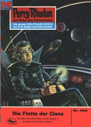 Icon image Perry Rhodan 496: Die Flotte der Clans: Perry Rhodan-Zyklus "Die Cappins"