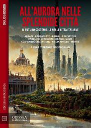 Icon image All'aurora nelle splendide città