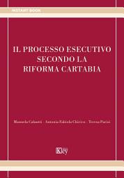 Icon image Il processo esecutivo secondo la riforma Cartabia