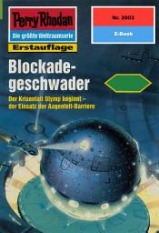Icon image Perry Rhodan 2003: Blockadegeschwader: Perry Rhodan-Zyklus "Die Solare Residenz"