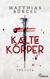 Icon image Kalte Körper: Thriller