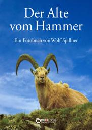 Icon image Der Alte vom Hammer: Eine Bilderbuchgeschichte aus den Bergen der Schweiz