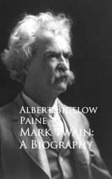 Icon image Mark Twain: A Biography