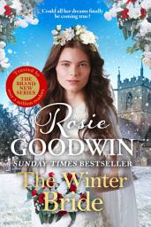 Icon image The Winter Bride: THE INSTANT SUNDAY TIMES BESTSELLER IN THE RAGS TO RICHES SERIES