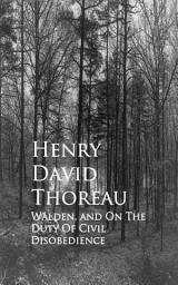 Icon image Walden, and On The Duty Of Civil Disobedience: Bestsellers and famous Books