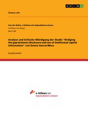Icon image Analyse und kritische Würdigung der Studie “Bridging the gap between disclosure and use of intellectual capital information” von Emma García-Meca