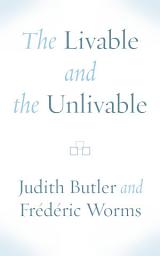 Icon image The Livable and the Unlivable