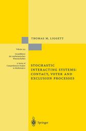 Icon image Stochastic Interacting Systems: Contact, Voter and Exclusion Processes