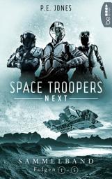 Icon image Space Troopers Next - Sammelband: Folgen 1-5: Science Fiction