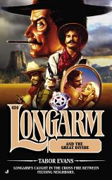 Icon image Longarm 424: Longarm and the Great Divide
