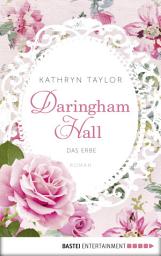 Icon image Daringham Hall - Das Erbe: Roman