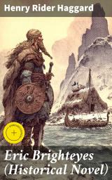 Icon image Eric Brighteyes (Historical Novel): Enriched edition. Based on Icelandic Saga - Viking Age Iceland