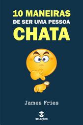 Icon image 10 Maneiras de ser uma pessoa chata