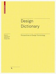 Icon image Design Dictionary: Perspectives on Design Terminology
