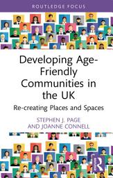 Icon image Developing Age-Friendly Communities in the UK: Re-creating Places and Spaces