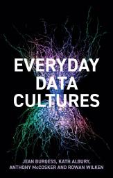 Icon image Everyday Data Cultures