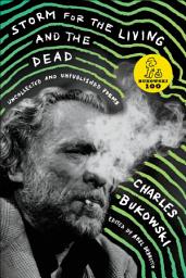 Icon image Storm for the Living and the Dead: Uncollected and Unpublished Poems