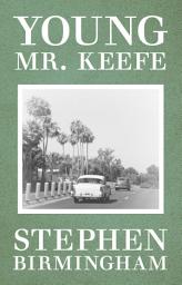 Icon image Young Mr. Keefe