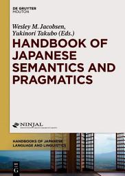 Icon image Handbook of Japanese Semantics and Pragmatics