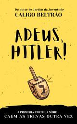 Icon image Adeus, Hitler!