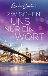 Icon image Zwischen uns nur ein Wort: Roman