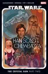 Icon image Star Wars: Han Solo & Chewbacca (2022): Han Solo & Chewbacca Vol. 2 - The Crystal Run Part Two