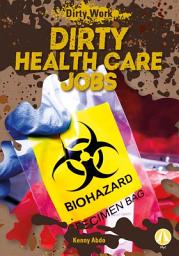 Icon image Dirty Health Care Jobs