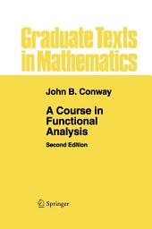 Icon image A Course in Functional Analysis: Edition 2