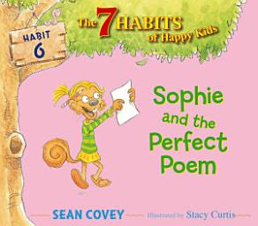 Icon image Sophie and the Perfect Poem: Habit 6 (with audio recording)
